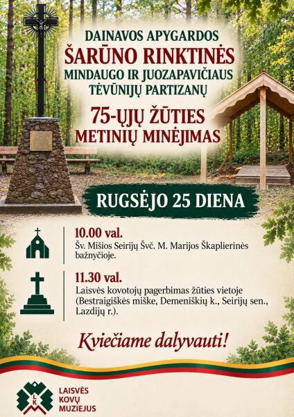 Dainavos apygardos Šarūno rinktinės Mindaugo ir Juozapavičiaus tėvūnijų partizanų 75-ąsias žūties metinės.